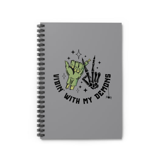 Vibin With My Demons Spiral Notebook - Ruled Line