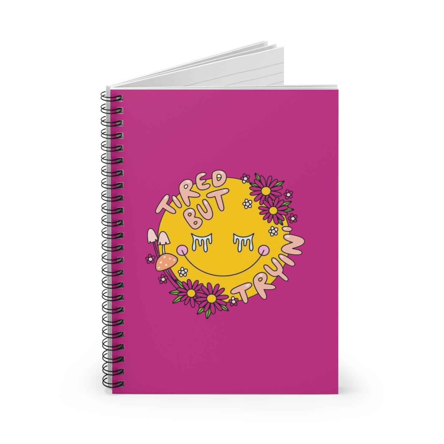 Tired But Trying Spiral Notebook - Ruled Line